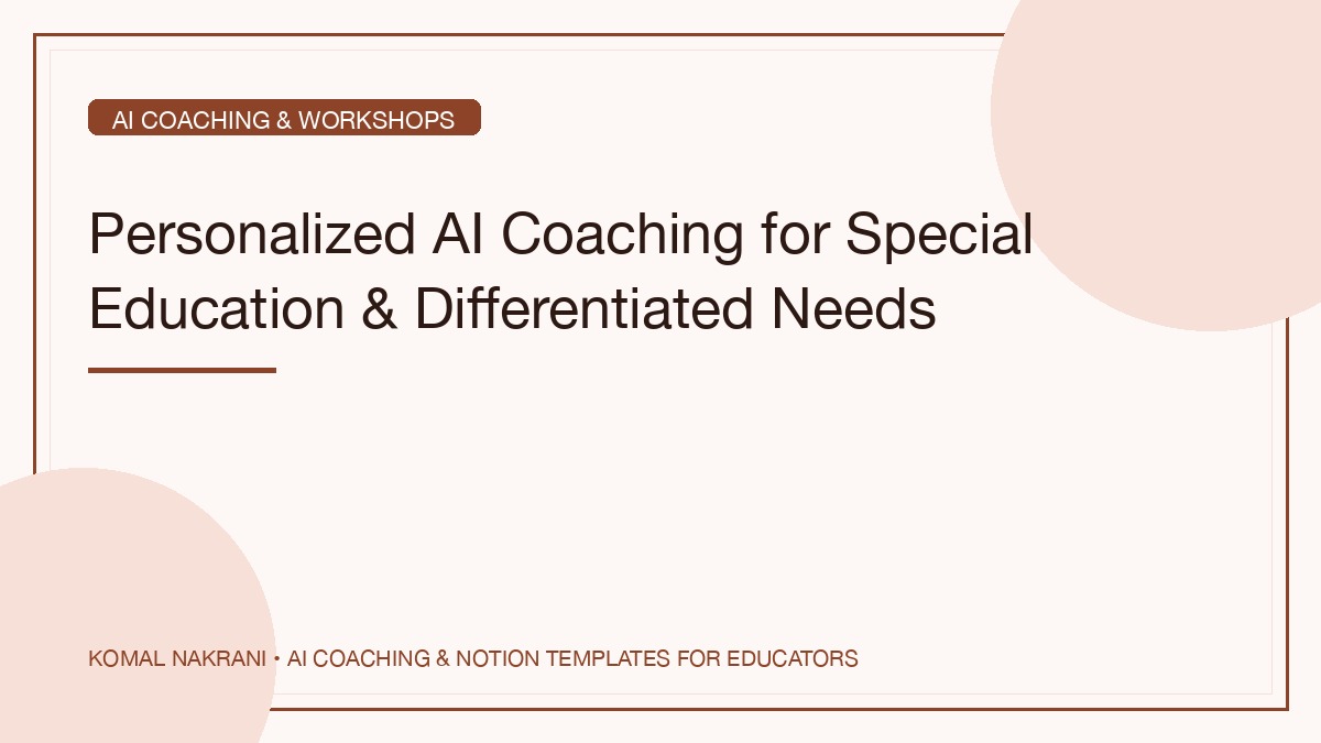Personalized AI Coaching for Special Education & Differentiated Needs