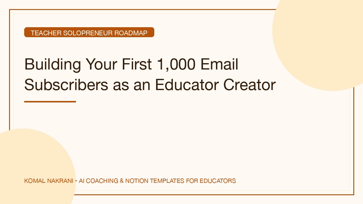 Building Your First 1,000 Email Subscribers as an Educator Creator