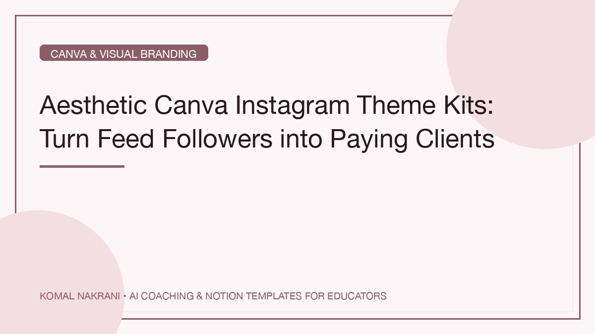 Aesthetic Canva Instagram Templates for Coaches: Turn Followers into Clients