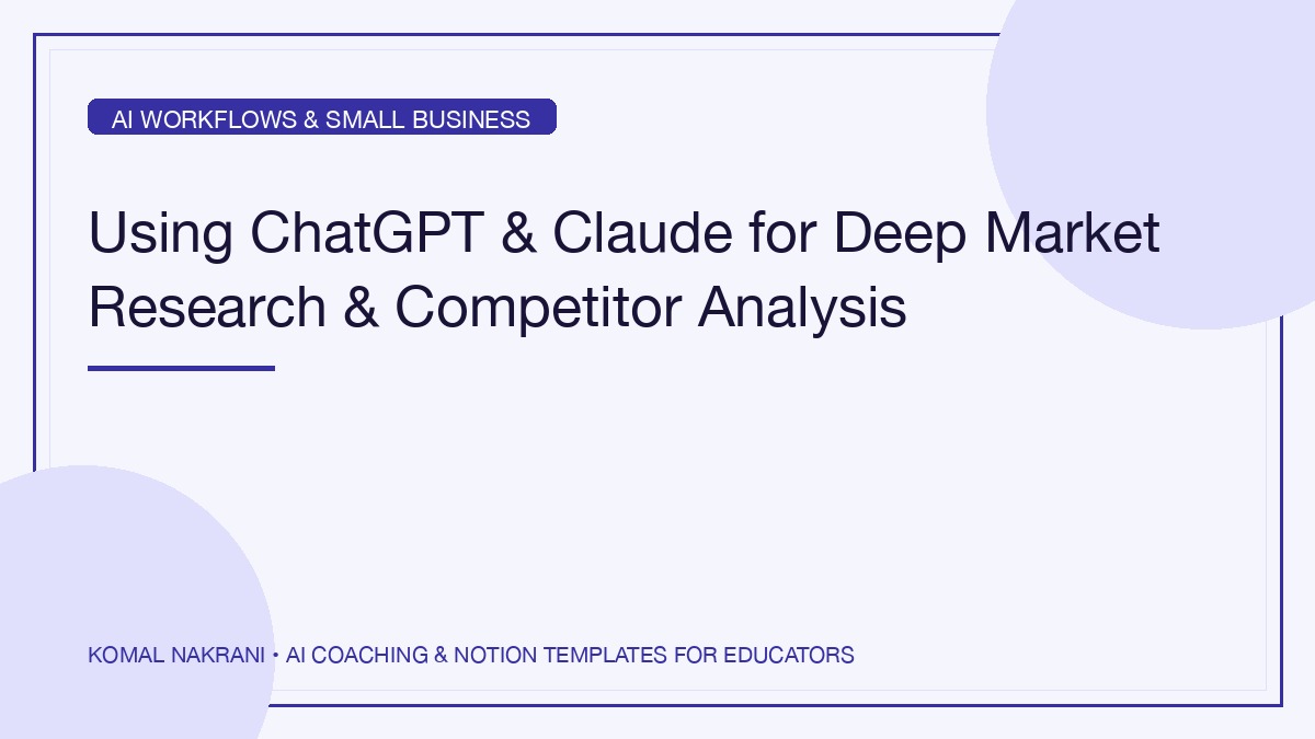 Using ChatGPT & Claude for Deep Market Research & Competitor Analysis
