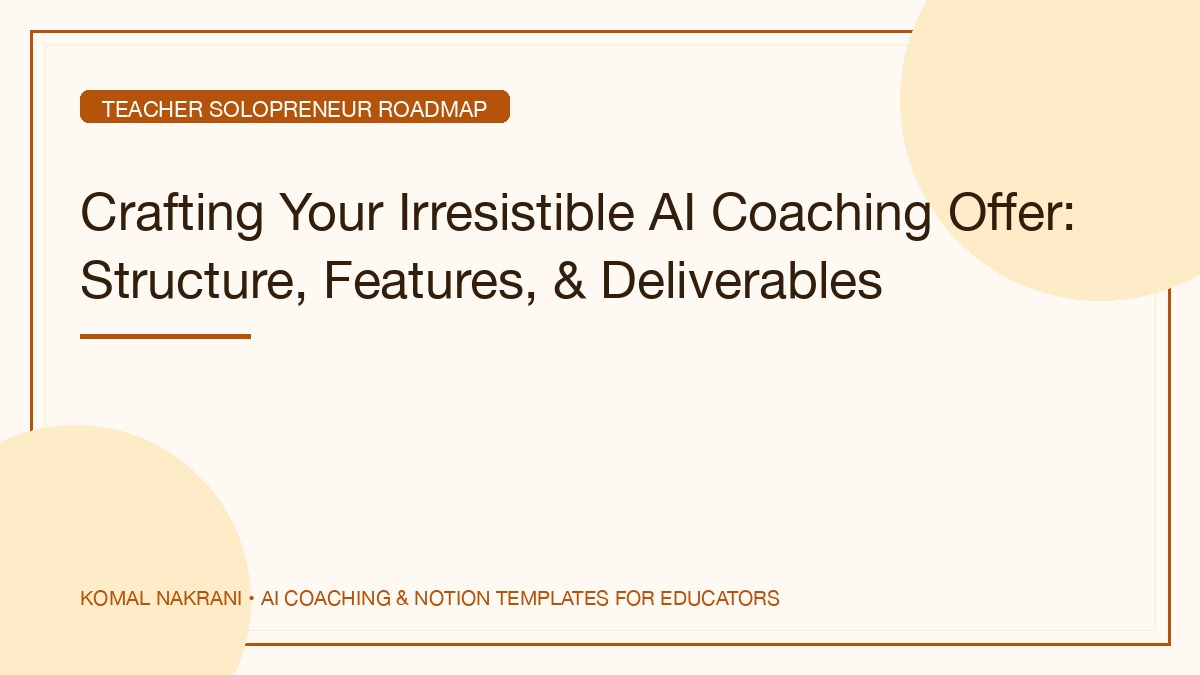 Crafting Your Irresistible AI Coaching Offer: Structure, Features, & Deliverables