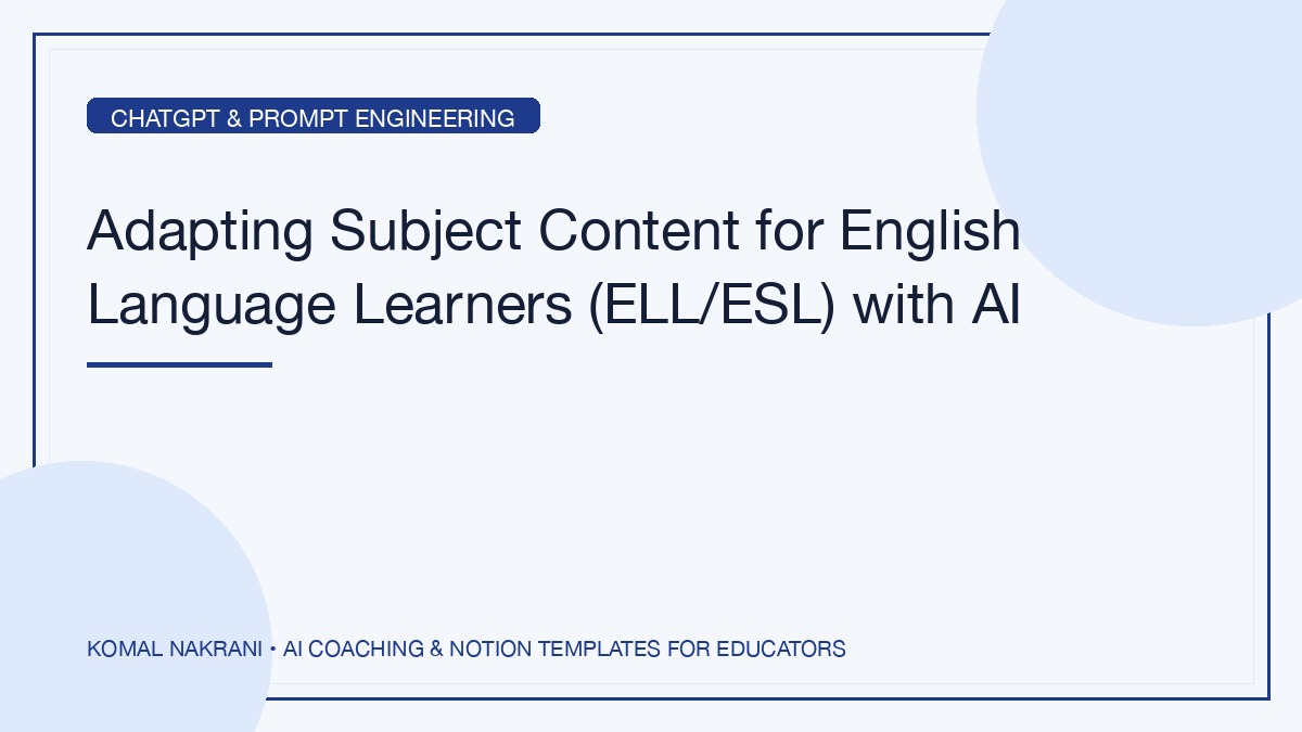Adapting Subject Content for English Language Learners (ELL/ESL) with AI