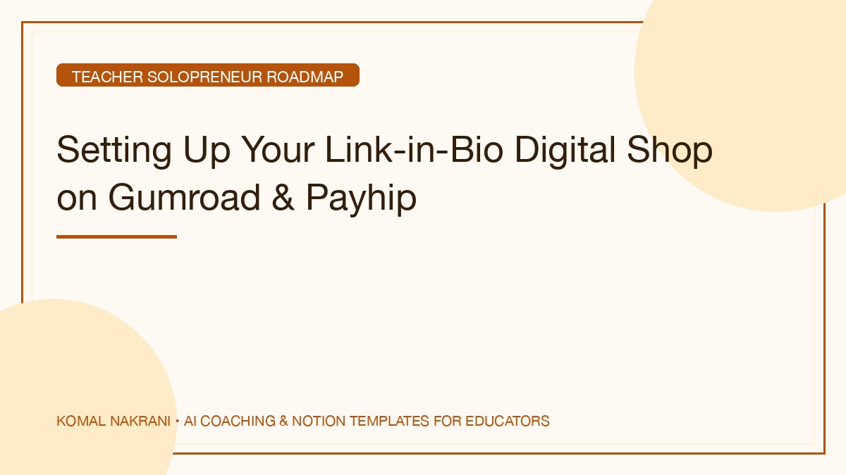 Setting Up Your Link-in-Bio Digital Shop on Gumroad & Payhip