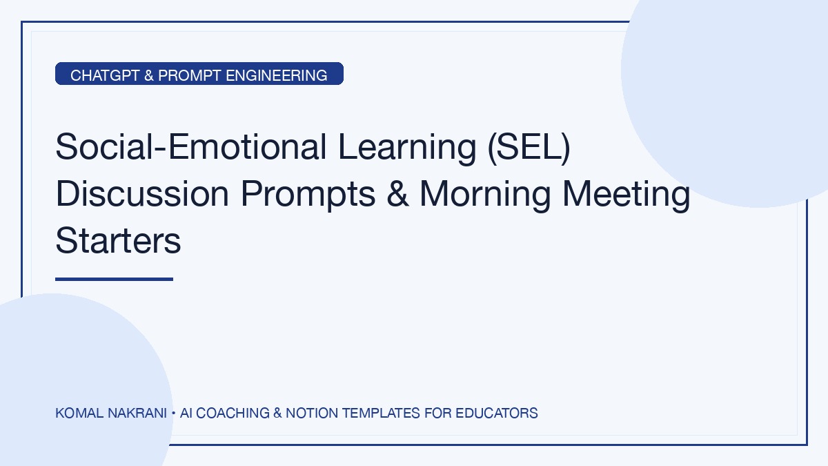 Social-Emotional Learning (SEL) Discussion Prompts & Morning Meeting Starters