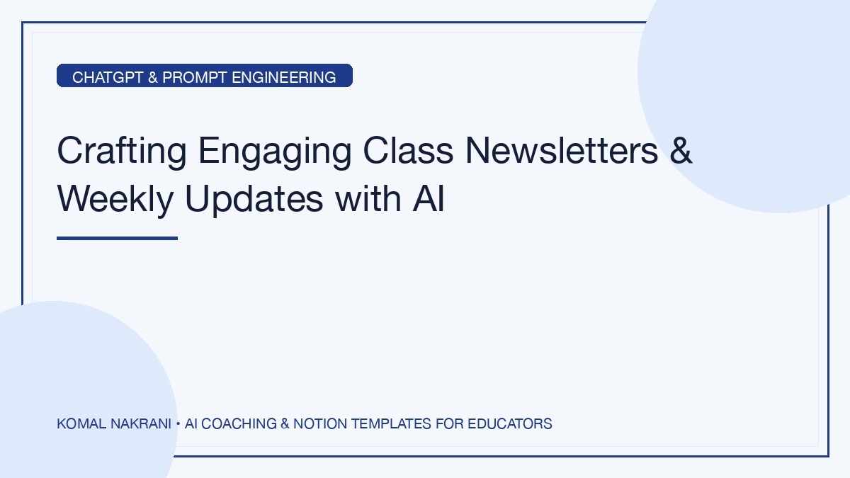 Crafting Engaging Class Newsletters & Weekly Updates with AI