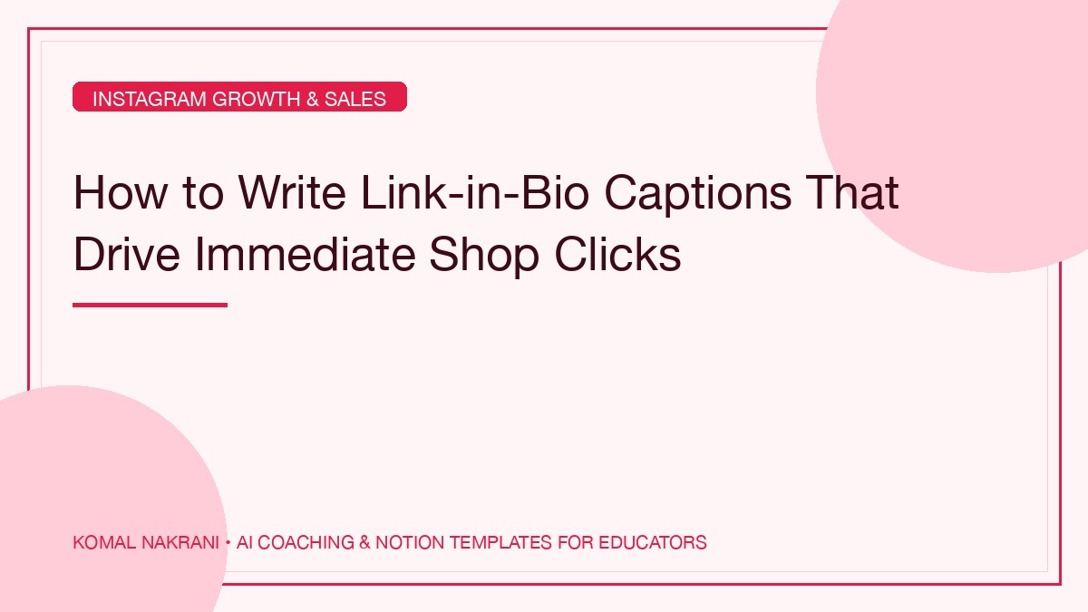 How to Write Link-in-Bio Captions That Drive Immediate Shop Clicks